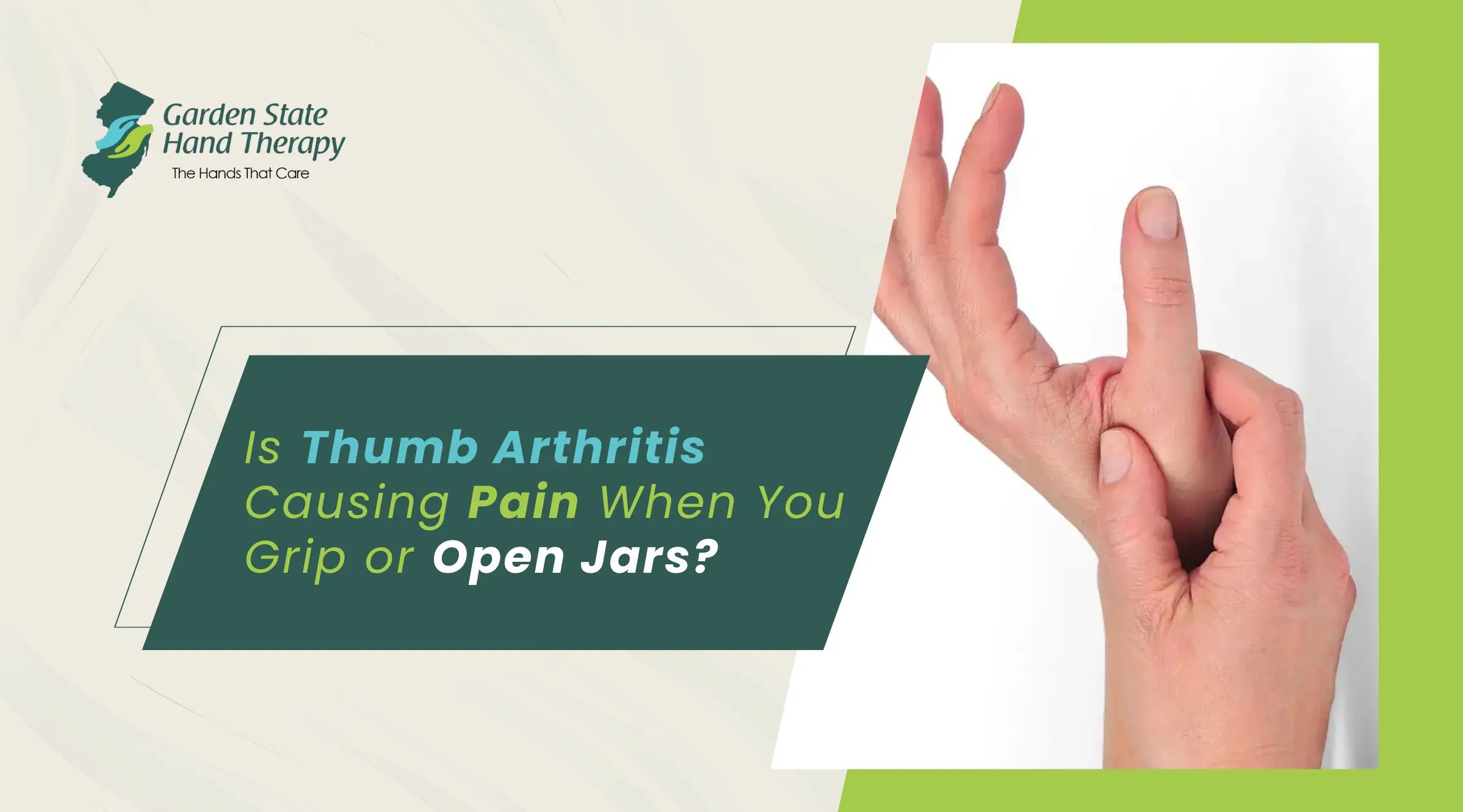 Is Thumb Arthritis Causing Pain When You Grip or Open Jars