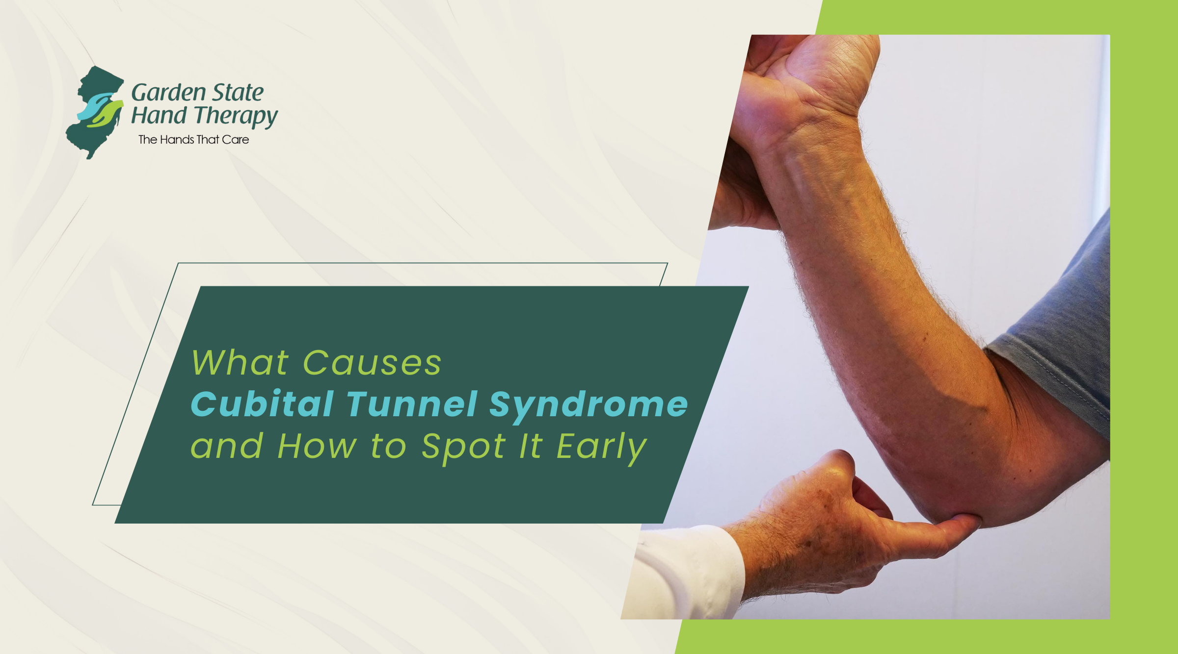 What Causes Cubital Tunnel Syndrome and How to Spot It Early