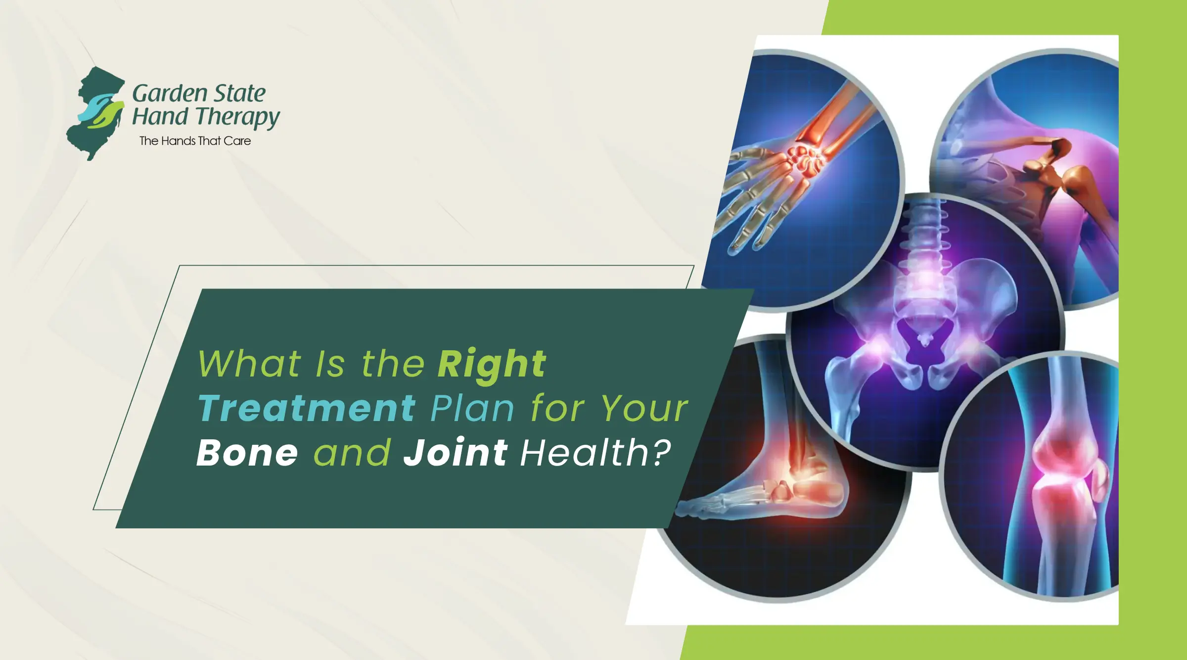 What Is the Right Treatment Plan for Your Bone and Joint Health